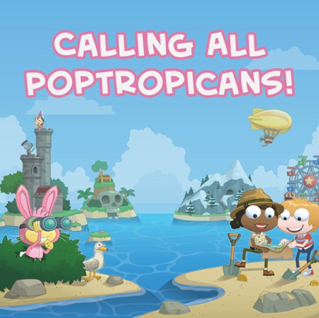 Calling all Poptropicans!